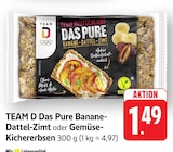 Das Pure Banane-Dattel-Zimt Angebote von TEAM D bei E center Fellbach für 1,49 €