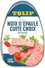 Noix d'épaule cuite choix - Tulip en promo chez Colruyt Noix d'épaule cuite choix - Tulip dans le catalogue Colruyt