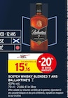Scotch Whisky Blended 7 Ans - Ballantine's - Intermarché Super à Castres Scotch Whisky Blended 7 Ans - Ballantine's en promo chez Intermarché Super Castres à 15,16 €