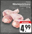 E center Rhede - Frische Hähnchenunterkeulen Angebot im Prospekt Frische Hähnchenunterkeulen bei E center im Rhede Prospekt für 4,99 €