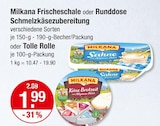 Frischeschale Schmelzkäsezubereitung im V-Markt Prospekt Frischeschale Schmelzkäsezubereitung von Milkana im aktuellen V-Markt Prospekt für 1,99 €