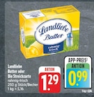 Butter oder Die Streichzarte Angebot in Theilheim Butter oder Die Streichzarte im aktuellen Prospekt bei nah und gut in Theilheim