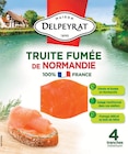 Truite fumée de Normandie - DELPEYRAT dans le catalogue Intermarché Super