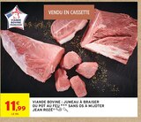 Intermarché Express Nice - Promo Viande bovine : jumeau à braiser ou pot au feu sans os à mijoter Promo Viande bovine : jumeau à braiser ou pot au feu sans os à mijoter à 11,99 € dans le catalogue Intermarché Express à Nice