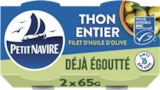Thon entier avec un filet d'huile d'olive déjà égoutté MSC - PETIT NAVIRE à 0,66 € dans le catalogue Monoprix Rue du Bac