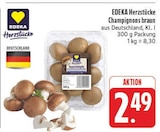 Champignons braun Angebote von EDEKA Herzstücke bei E center Nürnberg für 2,49 €