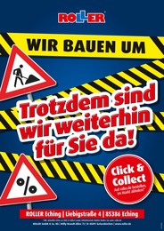 ROLLER Prospekt für Garching mit 1 Seite ROLLER Prospekt für Garching: "Trotz Umbau für Sie da!", 1 Seite, 04.07.2022 - 09.07.2022