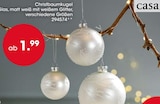 Christbaumkugel im Angebot bei Möbel Martin in Bad Kreuznach Christbaumkugel Angebote von casa bei Möbel Martin Bad Kreuznach für 1,99 €