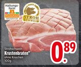 Krustenbraten im EDEKA Prospekt Krustenbraten von Strohschwein im aktuellen EDEKA Prospekt für 0,89 €
