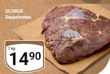 Aktuelle Sauerbraten Angebote bei GLOBUS in Siegen (Universitätsstadt) Aktuelles Sauerbraten Angebot bei GLOBUS in Siegen (Universitätsstadt) ab 14,90 €
