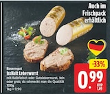 IssKult Leberwurst von Bauerngut für 0,99 € bei E center im Angebot IssKult Leberwurst von Bauerngut im aktuellen E center Prospekt