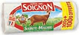 Fromage de chèvre Sainte-Maure - SOIGNON en promo chez U Express Grenoble à 3,18 €