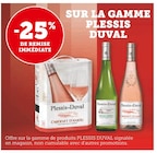 Promo -25% DE REMISE IMMÉDIATE SUR LA GAMME PLESSIS DUVAL à  dans le catalogue Super U à Le Cellier