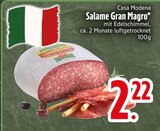 Salame Gran Magro im EDEKA Prospekt Salame Gran Magro von Casa Modena im aktuellen EDEKA Prospekt für 2,22 €