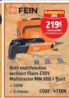 Outil multifonction oscillant filaire 230V Multimaster MM 300 + Start - FEIN en promo chez Screwfix Lambersart à 219,00 €