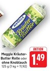 Kräuter-Butter Rolle Angebote von Meggle bei EDEKA Pirmasens für 1,49 €