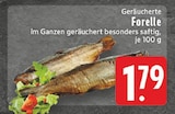 Geräucherte Forelle im Angebot bei E center in Aachen Geräucherte Forelle Angebote bei E center Aachen für 1,79 €