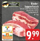 EDEKA - Rinder-Suppenfleisch Brust Angebot im Prospekt Rinder-Suppenfleisch Brust bei EDEKA im Prospekt "" für 9,99 €