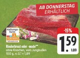 EDEKA Gochsheim - Rinderbrust Angebot im Prospekt Rinderbrust bei EDEKA im Gochsheim Prospekt für 1,59 €
