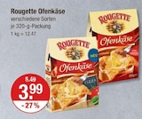 Ofenkäse im Angebot bei V-Markt in Augsburg Ofenkäse Angebote von Rougette bei V-Markt Augsburg für 3,99 €