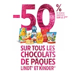 -50% de remise immédiate sur le 2ème sur tous les chocolats de pâques lindt et kinder en promo chez Intermarché Rouen