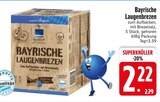 Bayrische Laugenbrezen von EDEKA für 2,22 € bei EDEKA im Angebot Bayrische Laugenbrezen von EDEKA im aktuellen EDEKA Prospekt