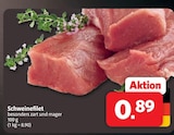 Schweinefilet im Angebot bei Markant Nordwest in Aurich Schweinefilet Angebote bei Markant Nordwest Aurich für 0,89 €