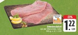Aktuelles Schweineschnitzel Angebot bei EDEKA in Fürth ab 1,22 €
