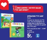 Opération - P'TIT LOUP dans le catalogue E.Leclerc