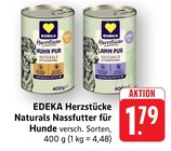 Herzstücke Naturals Nassfutter für Hunde im Angebot bei E center in Ludwigsburg Herzstücke Naturals Nassfutter für Hunde Angebote von EDEKA bei E center Ludwigsburg für 1,79 €