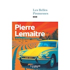 Les belles promesses de Pierre LEMAITRE en promo chez Carrefour Les belles promesses de Pierre LEMAITRE dans le catalogue Carrefour