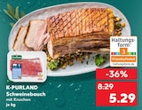 Schweinebauch Angebote von K-PURLAND bei Kaufland Kaiserslautern für 5,29 €