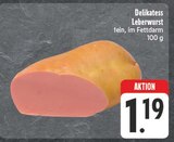 Delikatess Leberwurst im Angebot bei EDEKA in Erlangen Delikatess Leberwurst Angebote bei EDEKA Erlangen für 1,19 €