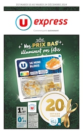 Prospectus U Express à Essarts-Varimpré, "Nos PRIX BAS illuminent vos fêtes", 32 pages, 10/12/2024 - 24/12/2024