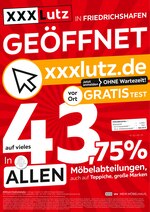 XXXLutz Möbelhäuser Prospekt für Friedrichshafen mit 1 Seiten XXXLutz Möbelhäuser Prospekt für Friedrichshafen: "XXXLutz in Friedrichshafen geöffnet!", 1 Seiten, 12.05.2021 - 15.05.2021