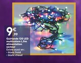 Guirlande 120 led multicolore l.9m alimentation secteur à 9,99 € dans le catalogue Maxi Bazar