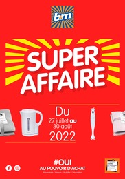 Catalogue b&m "SUPER AFFAIRE", 16 pages, 27/07/2022 - 30/08/2022 Prospectus b&m "SUPER AFFAIRE", 16 pages, 27/07/2022 - 30/08/2022
