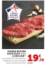 Viande bovine faux filet à griller - U Express à Villeneuve-d'Ascq Viande bovine faux filet à griller en promo chez U Express Villeneuve-d'Ascq à 19,70 €