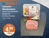 Schweine-Minutensteaks Angebote von V-MARKT bei V-Markt München für 4,99 €