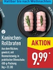 Kaninchen-Rollbraten im ALDI Nord Prospekt Kaninchen-Rollbraten von im aktuellen ALDI Nord Prospekt für 9,99 €