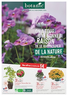 Prospectus Botanic de la semaine "On a tous une bonne raison de se rapprocher de la nature" avec 1 pages, valide du 16/10/2024 au 05/11/2024 pour Seyssins et alentours