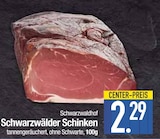 Schwarzwälder Schinken von Schwarzwaldhof im aktuellen EDEKA Prospekt für 2,29 €