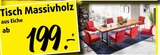 Tisch Massivholz von  im aktuellen Polstermöbel Fischer Prospekt für 199,00 €