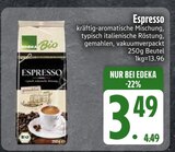 Espresso Angebote von EDEKA Bio bei EDEKA Heidenheim für 3,49 €