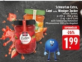 Extra, Samt oder Weniger Zucker Angebote von Schwartau bei EDEKA Krefeld für 1,99 €