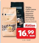 Caffè Crema mild Angebote von Tchibo bei Markant Nordwest Löhne für 16,99 €