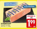 Le Gruyère A.O.P. von  im aktuellen EDEKA Prospekt für 1,99 €