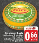 E center - Junger Gouda Angebot im Prospekt Junger Gouda bei E center im Prospekt "" für 0,66 €