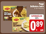 Delikatess-Sauce von Maggi im aktuellen EDEKA Prospekt für 0,89 €