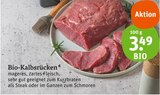 Aktuelles Bio-Kalbsrücken Angebot bei tegut in Erlangen ab 3,49 €